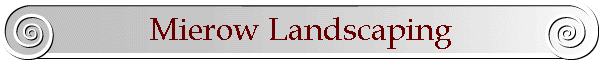 Mierow Landscaping
